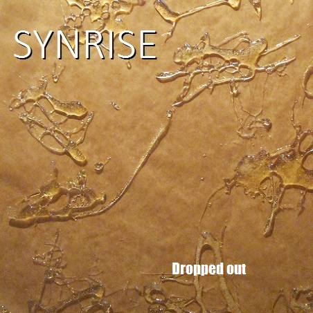 Synrise - DROPPED OUT